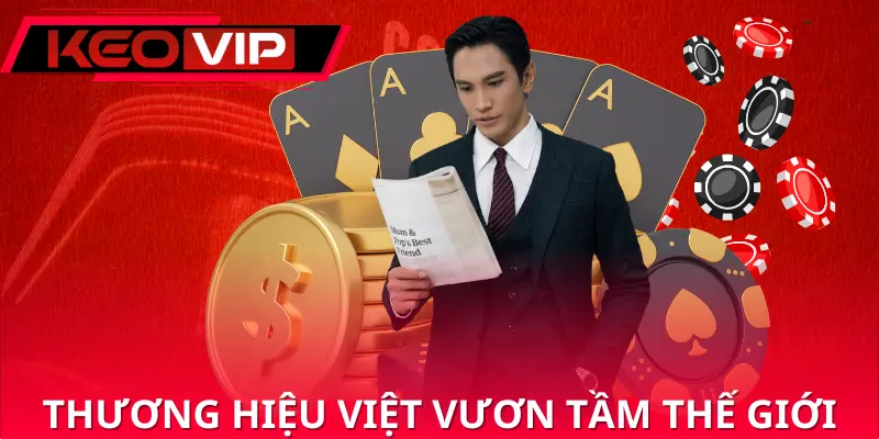 Thương hiệu Việt vươn tầm Thế Giới