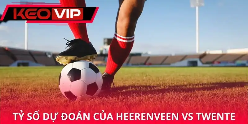 nhan-dinh-heerenveen-vs-twente-nhung-con-so-biet-noi